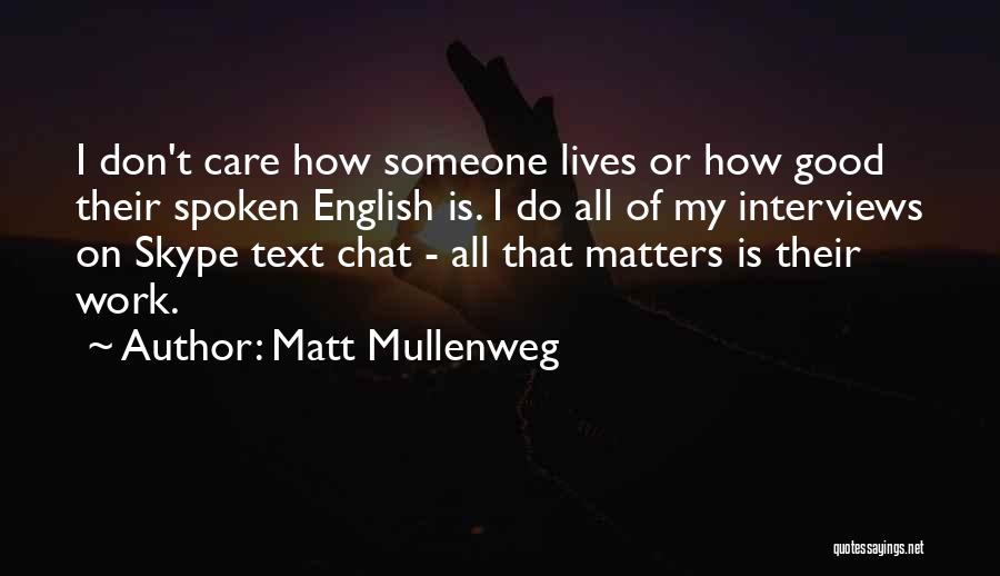 Skype Quotes By Matt Mullenweg