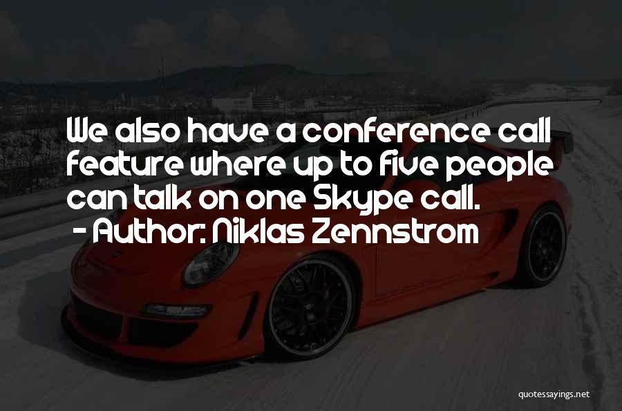 Skype Quotes By Niklas Zennstrom