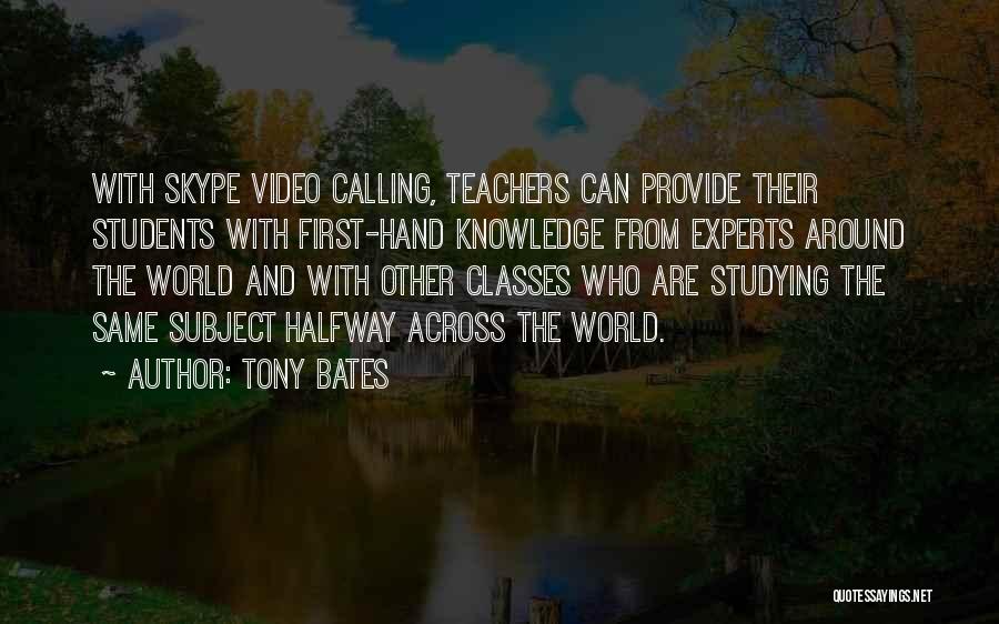 Skype Quotes By Tony Bates