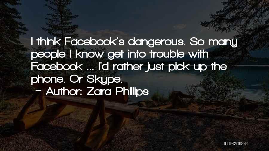 Skype Quotes By Zara Phillips