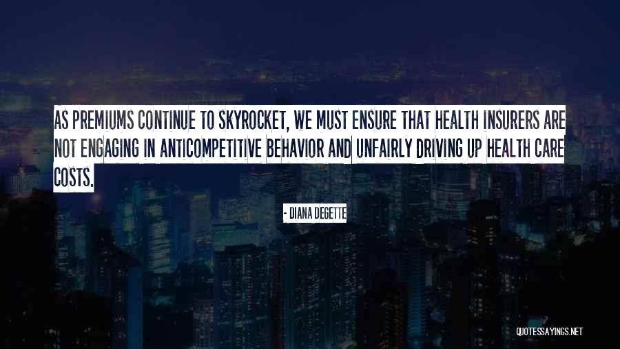 Skyrocket Quotes By Diana DeGette Skyrocket Quotes By Diana DeGette