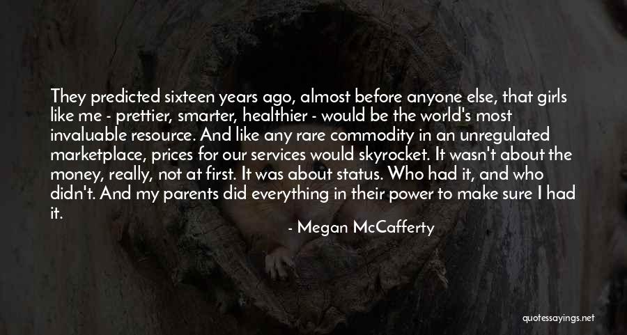 Skyrocket Quotes By Megan McCafferty Skyrocket Quotes By Megan McCafferty