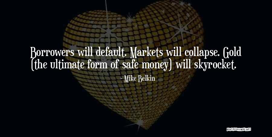 Skyrocket Quotes By Mike Belkin Skyrocket Quotes By Mike Belkin