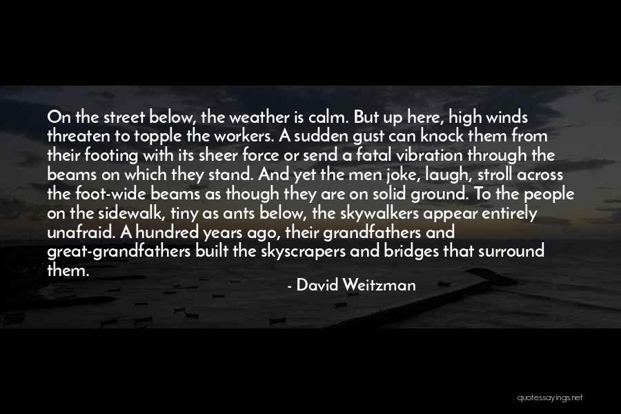 Skyscrapers Quotes By David Weitzman Skyscrapers Quotes By David Weitzman