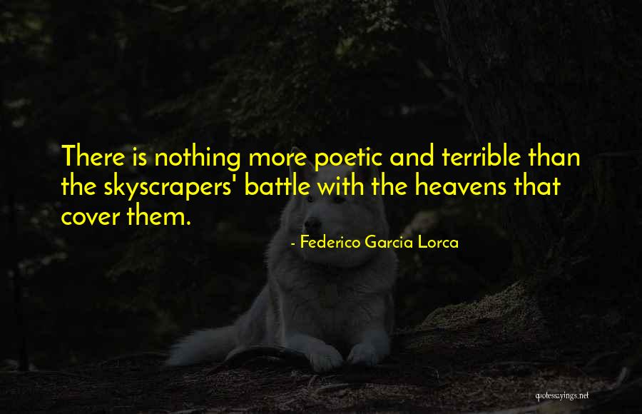 Skyscrapers Quotes By Federico Garcia Lorca Skyscrapers Quotes By Federico Garcia Lorca