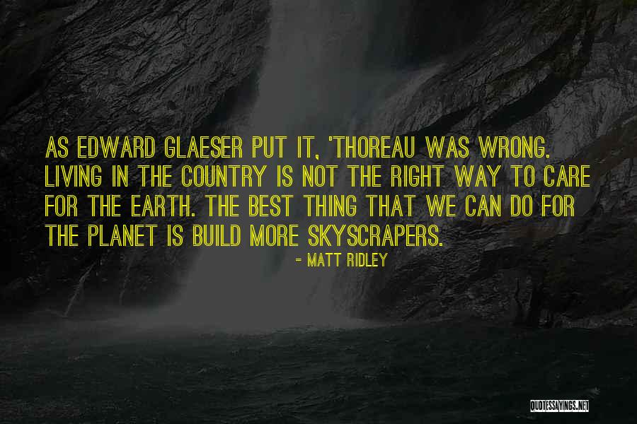 Skyscrapers Quotes By Matt Ridley Skyscrapers Quotes By Matt Ridley