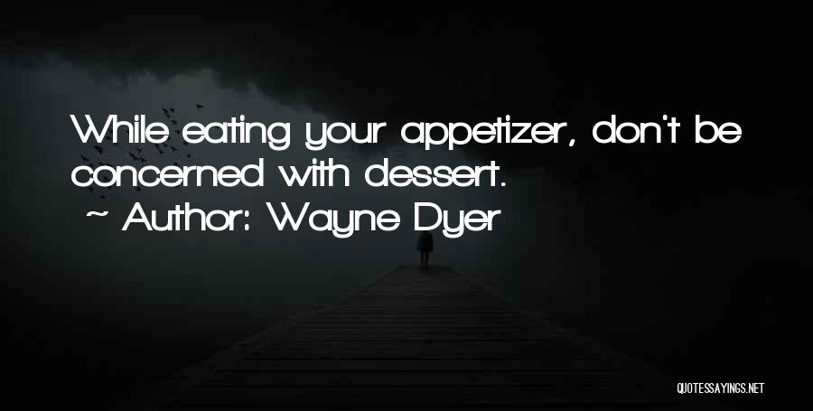 Skyuma Quotes By Wayne Dyer