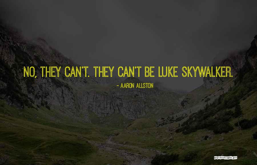 Skywalker Quotes By Aaron Allston