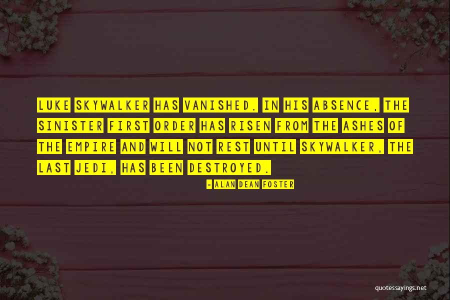 Skywalker Quotes By Alan Dean Foster Skywalker Quotes By Alan Dean Foster