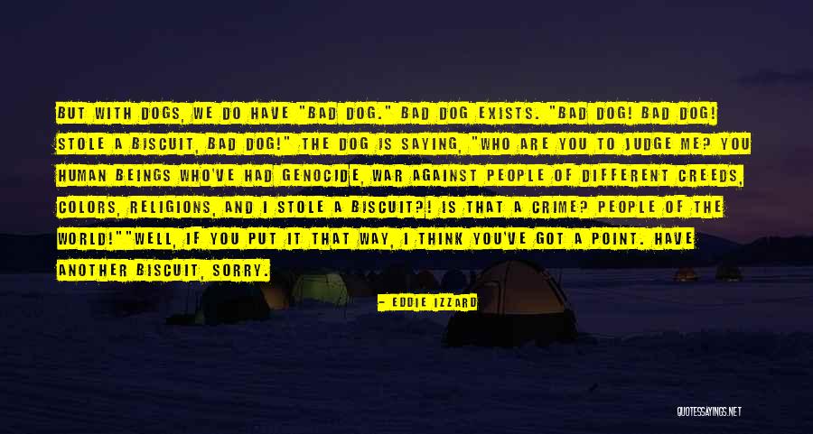 Skywatcher Eq6 Quotes By Eddie Izzard Skywatcher Eq6 Quotes By Eddie Izzard