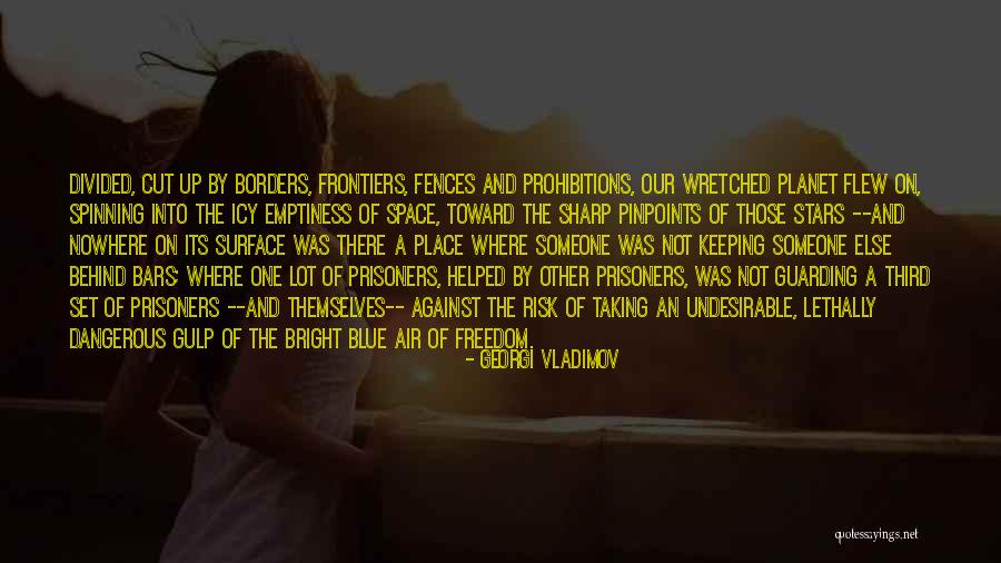 Skywatchers Inn Quotes By Georgi Vladimov Skywatchers Inn Quotes By Georgi Vladimov