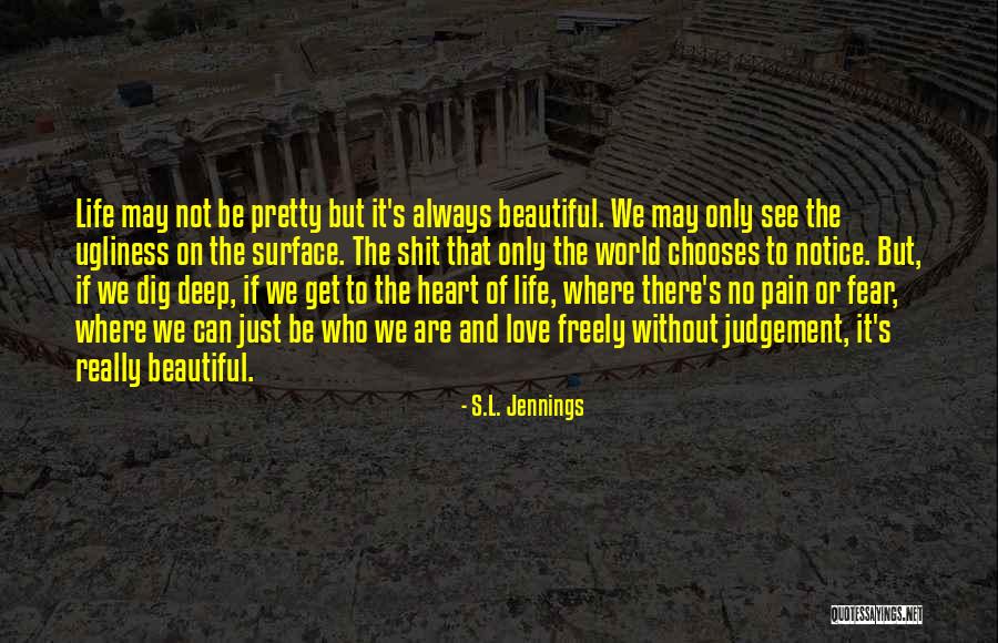 Sl Heart Quotes By S.L. Jennings Sl Heart Quotes By S.L. Jennings