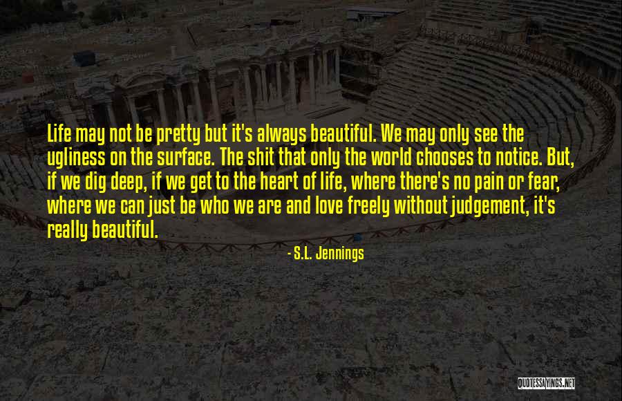 Sl Heart Quotes By S.L. Jennings