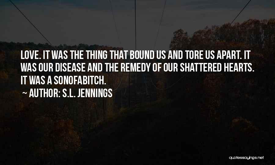 Sl Jennings Quotes By S.L. Jennings