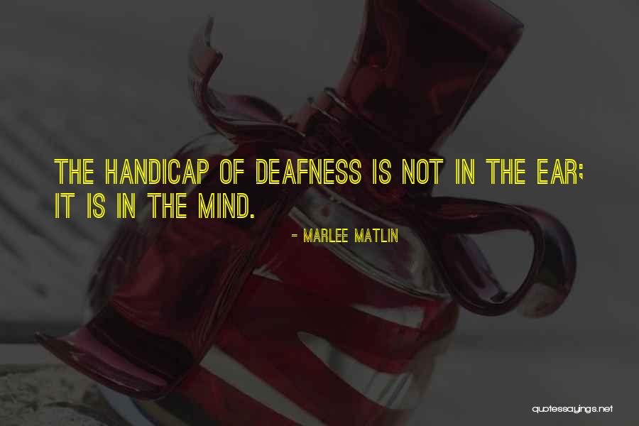 Slaattene Quotes By Marlee Matlin Slaattene Quotes By Marlee Matlin