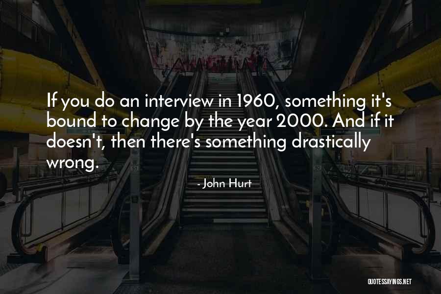 Slabach Industry Quotes By John Hurt Slabach Industry Quotes By John Hurt