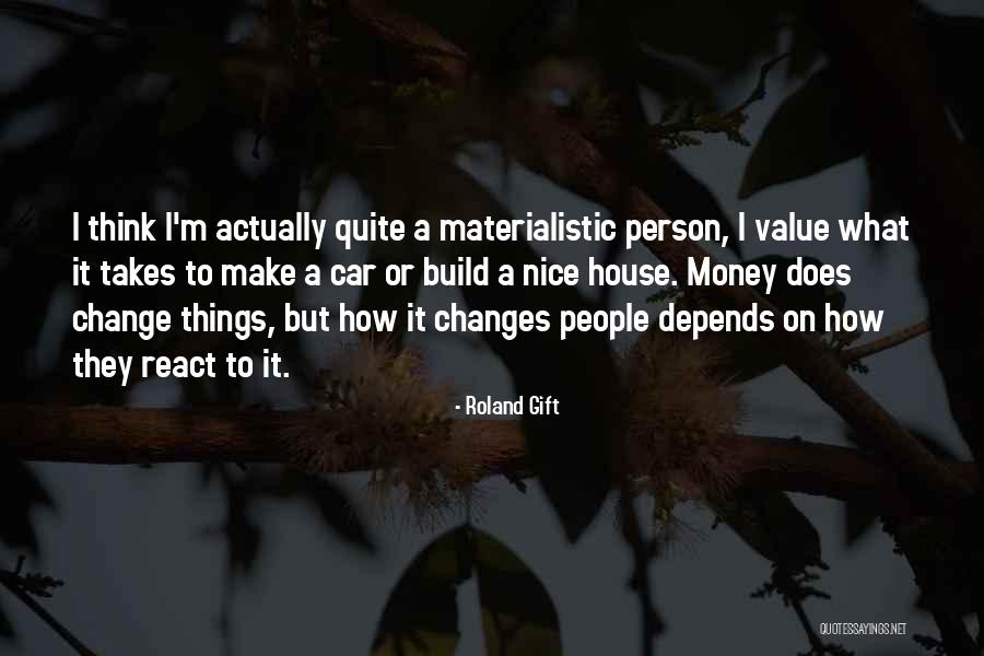 Slabby Quotes By Roland Gift Slabby Quotes By Roland Gift