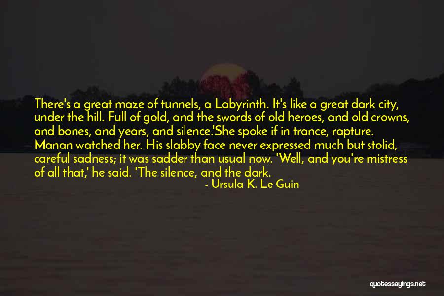 Slabby Quotes By Ursula K. Le Guin Slabby Quotes By Ursula K. Le Guin