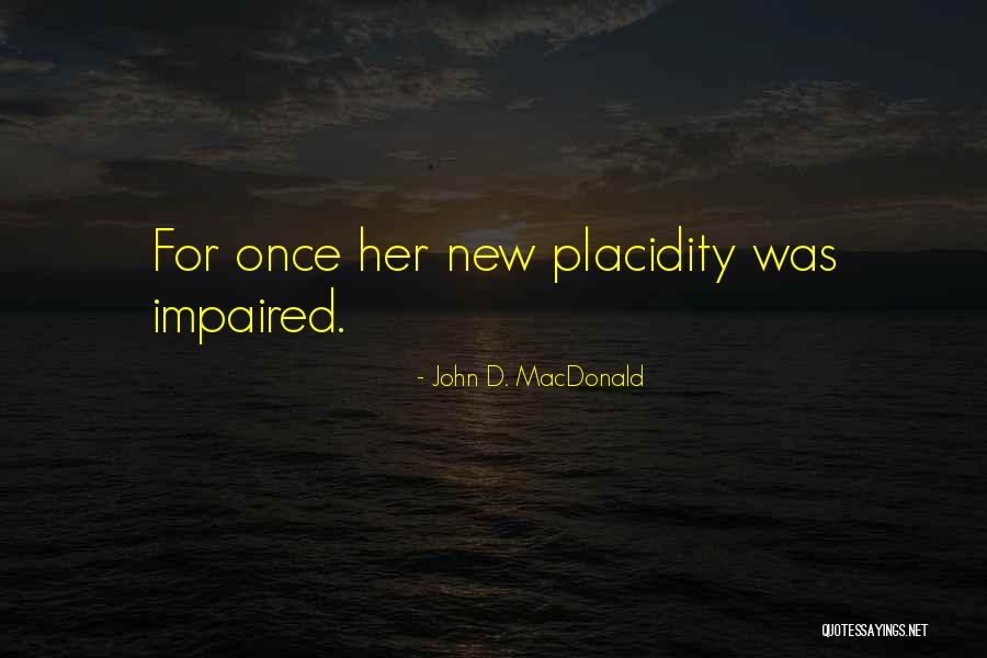Slabost Quotes By John D. MacDonald Slabost Quotes By John D. MacDonald