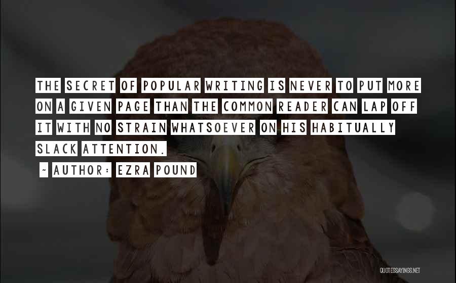 Slack Off Quotes By Ezra Pound