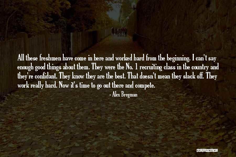 Slack Quotes By Alex Bregman Slack Quotes By Alex Bregman