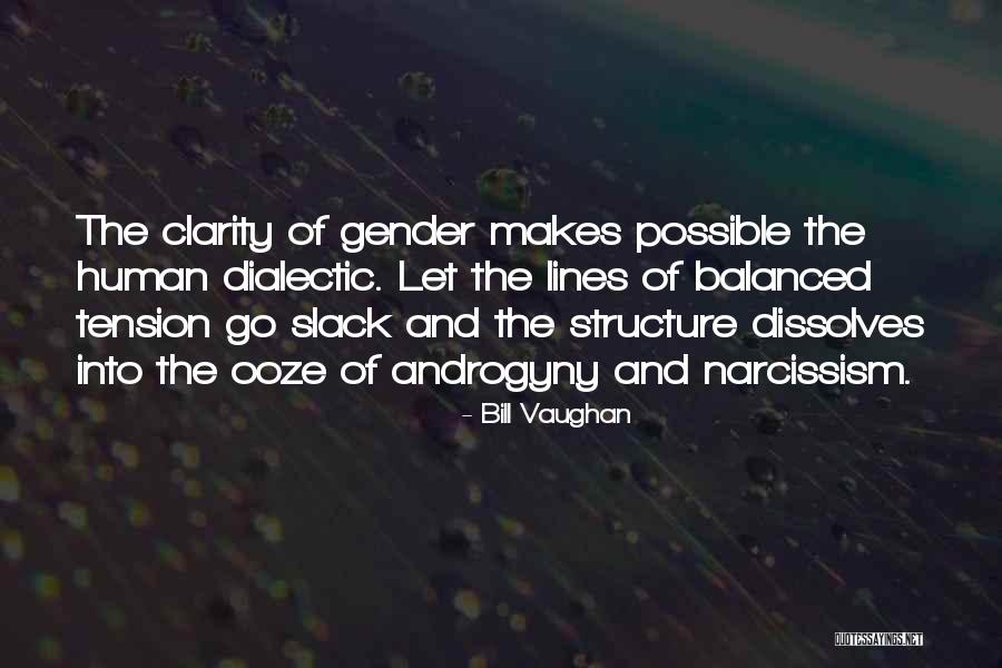 Slack Quotes By Bill Vaughan Slack Quotes By Bill Vaughan