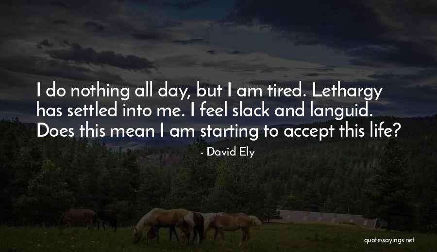 Slack Quotes By David Ely Slack Quotes By David Ely
