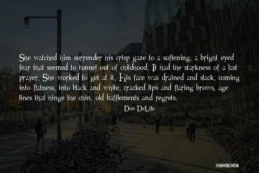 Slack Quotes By Don DeLillo Slack Quotes By Don DeLillo