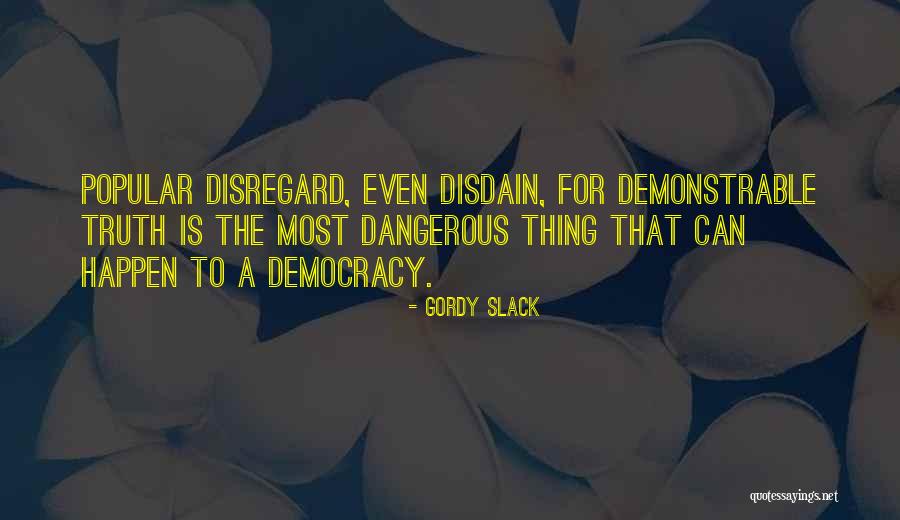 Slack Quotes By Gordy Slack Slack Quotes By Gordy Slack