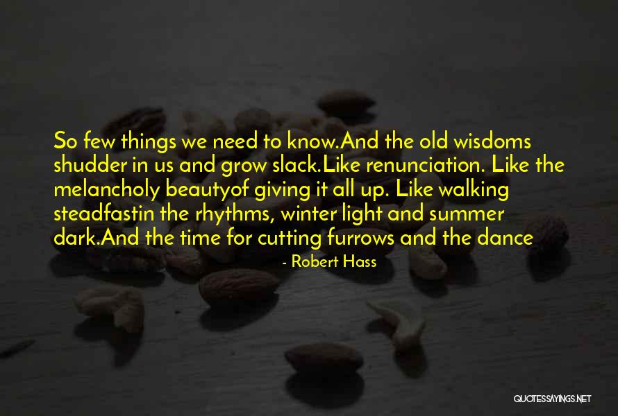 Slack Quotes By Robert Hass Slack Quotes By Robert Hass