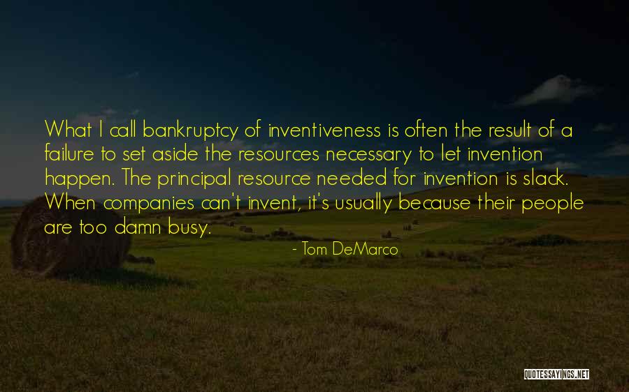Slack Quotes By Tom DeMarco Slack Quotes By Tom DeMarco