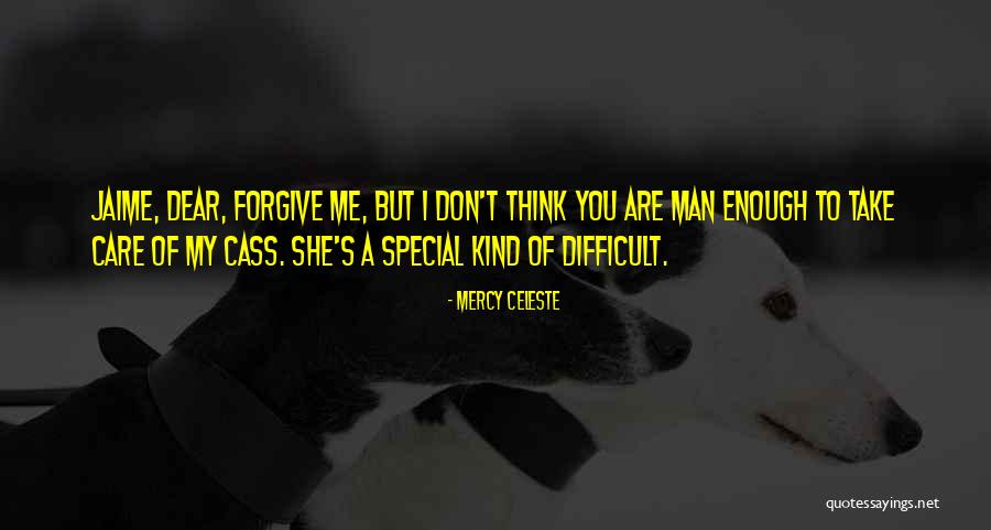 Slacked Call Quotes By Mercy Celeste Slacked Call Quotes By Mercy Celeste
