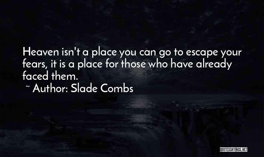 Slade Combs Quotes 421429