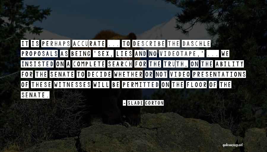 Slade Gorton Quotes 1962686 Slade Gorton Quotes 1962686