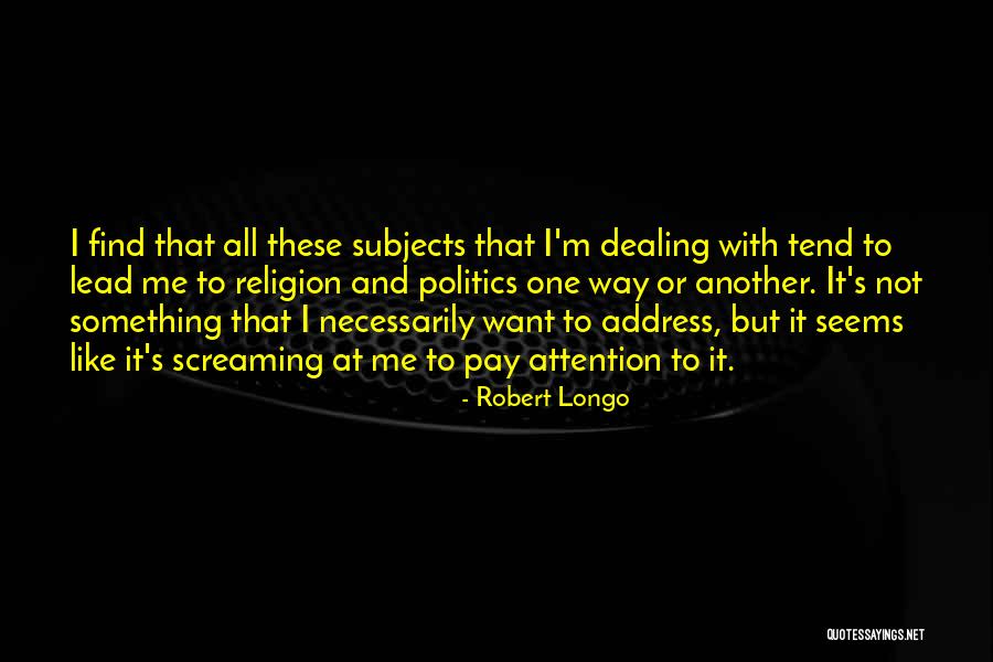 Sladkorna Quotes By Robert Longo Sladkorna Quotes By Robert Longo