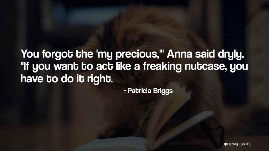 Sladky Mesic Mother Quotes By Patricia Briggs Sladky Mesic Mother Quotes By Patricia Briggs