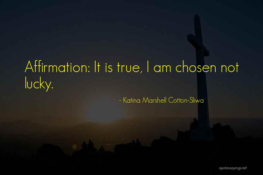 Slaets Openingsuren Quotes By Katina Marshell Cotton-Sliwa Slaets Openingsuren Quotes By Katina Marshell Cotton-Sliwa