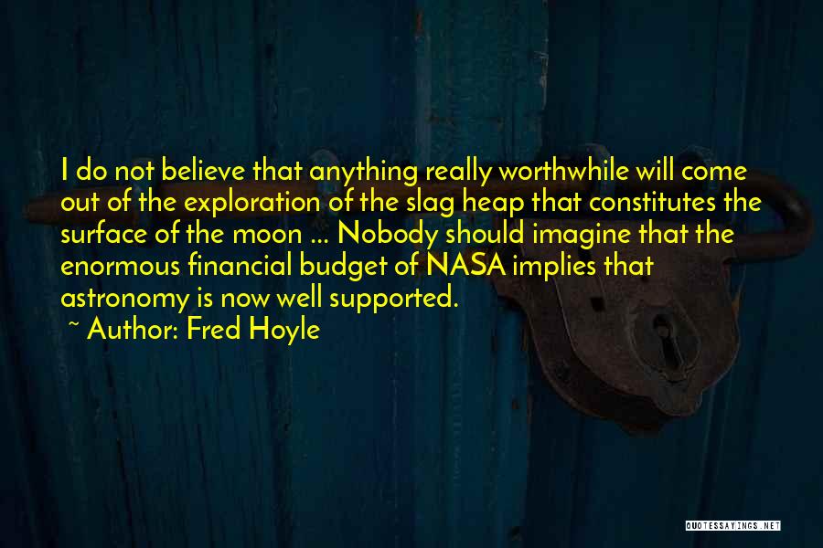 Slag Off Quotes By Fred Hoyle