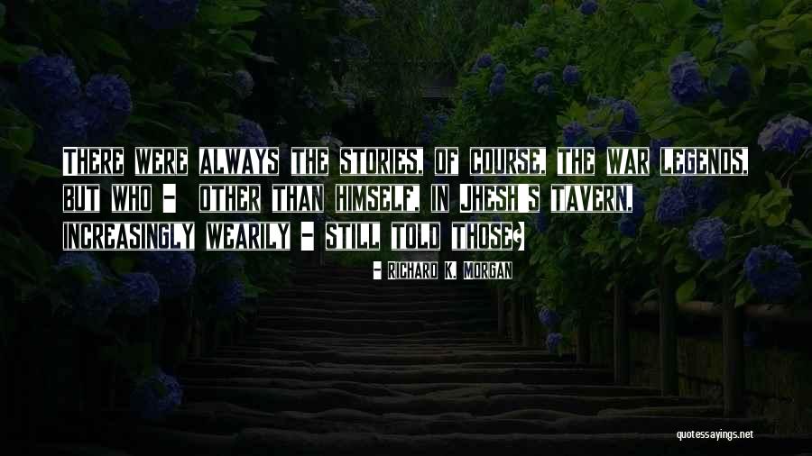 Slagen Werkwoord Quotes By Richard K. Morgan Slagen Werkwoord Quotes By Richard K. Morgan