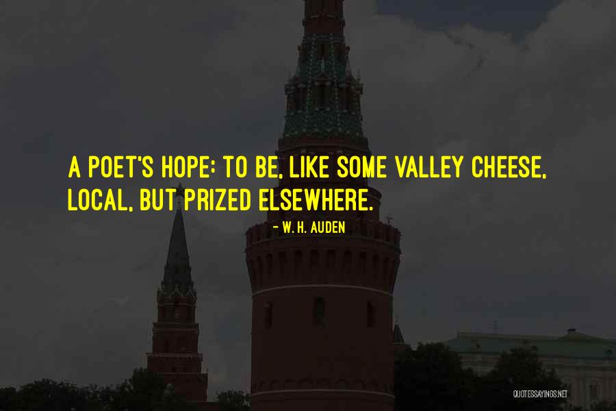 Slagmuylders Prosper Quotes By W. H. Auden Slagmuylders Prosper Quotes By W. H. Auden