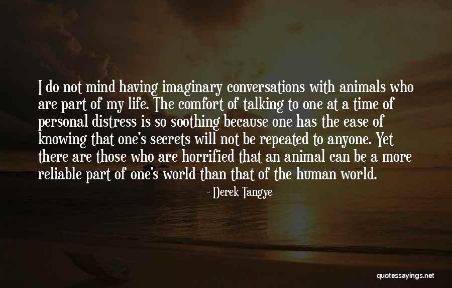 Slaheddine Kooli Quotes By Derek Tangye Slaheddine Kooli Quotes By Derek Tangye
