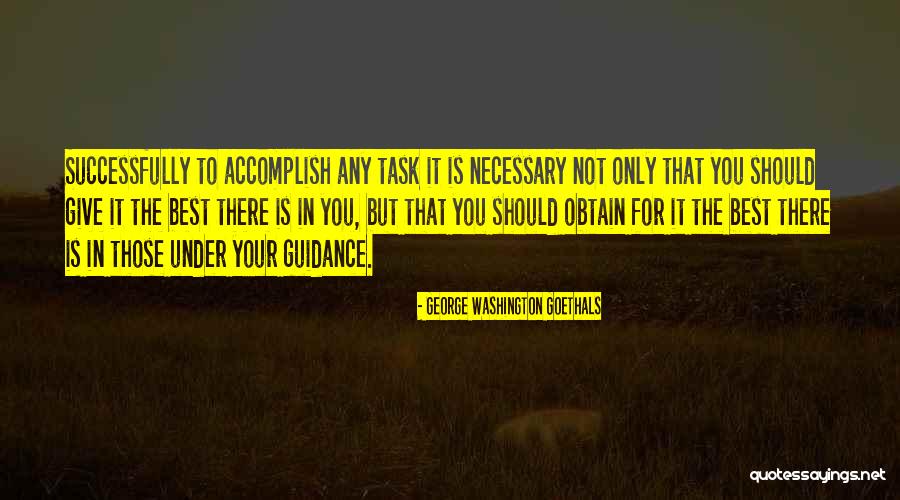 Slaheddine Kooli Quotes By George Washington Goethals Slaheddine Kooli Quotes By George Washington Goethals