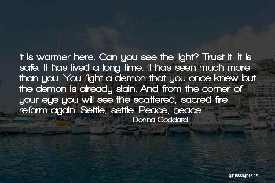 Slain In The Spirit Quotes By Donna Goddard Slain In The Spirit Quotes By Donna Goddard