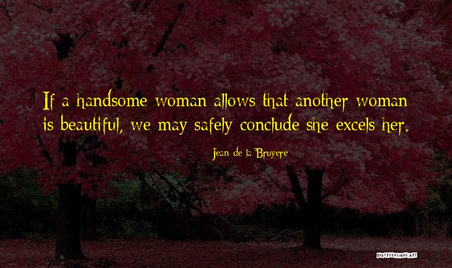 Slaked Brothers Quotes By Jean De La Bruyere Slaked Brothers Quotes By Jean De La Bruyere