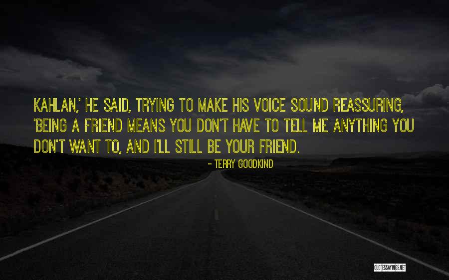 Slake's Limbo Quotes By Terry Goodkind Slake's Limbo Quotes By Terry Goodkind