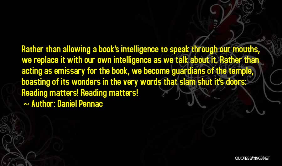 Slam Book Quotes By Daniel Pennac