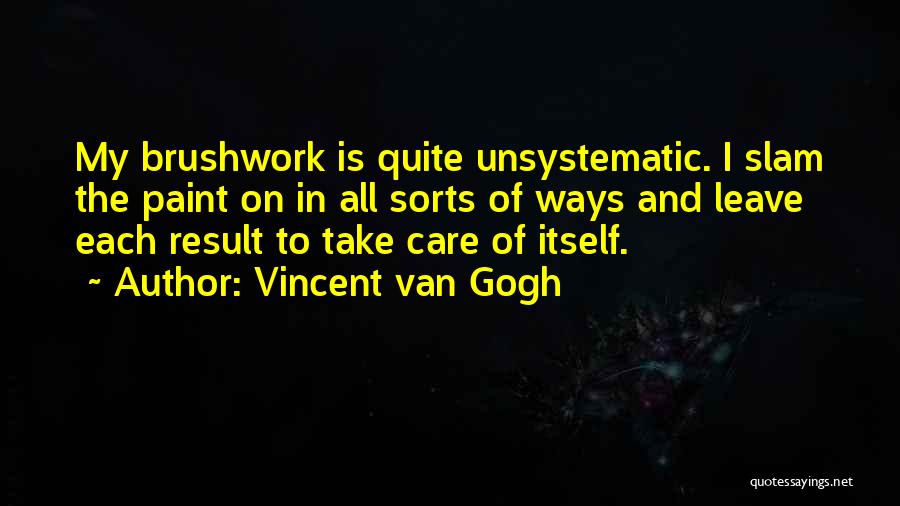 Slam Quotes By Vincent Van Gogh