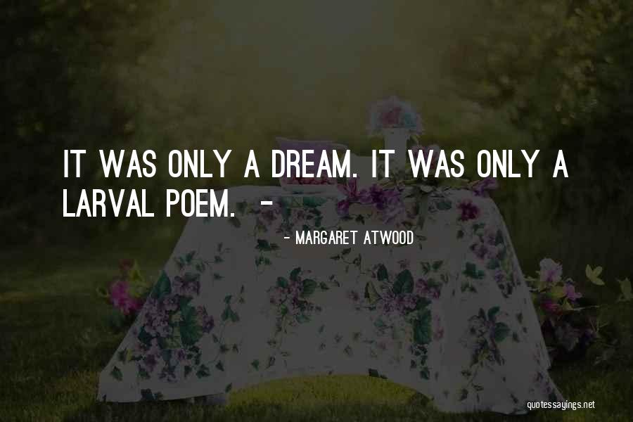 Slamet Soedarsono Quotes By Margaret Atwood Slamet Soedarsono Quotes By Margaret Atwood