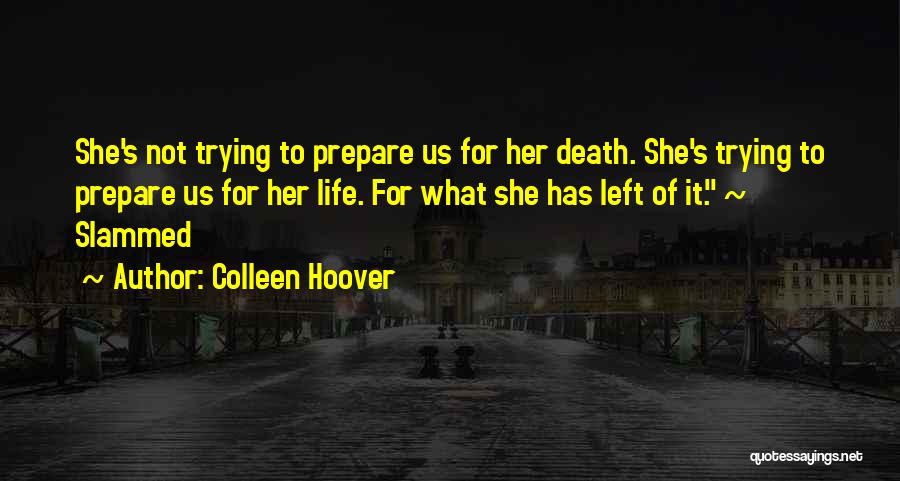 Slammed Colleen Hoover Quotes By Colleen Hoover