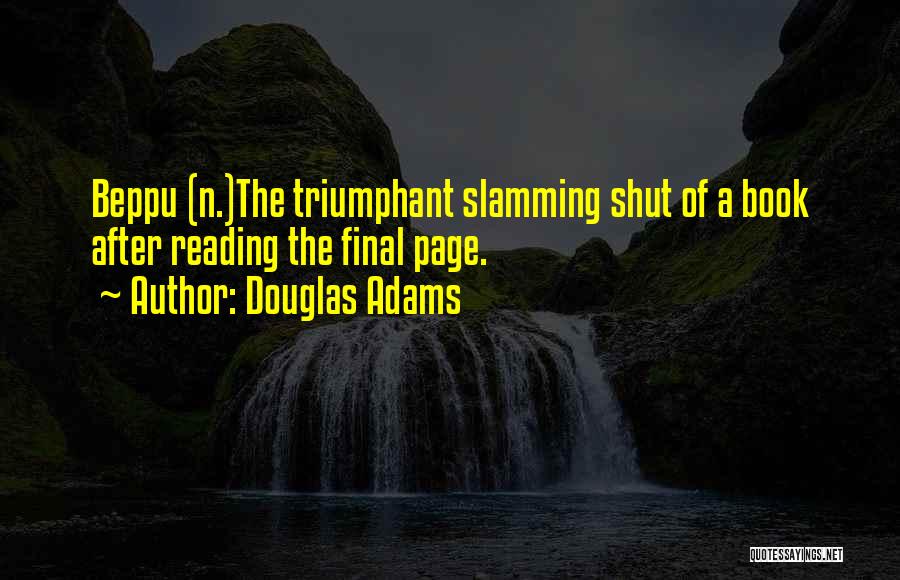 Slamming Quotes By Douglas Adams